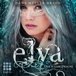 Hörbuch Elya 1: Der weiße Drache  - Autor Dana Müller-Braun   - gelesen von Julia Preuß