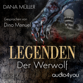 Hörbuch Legenden Band 4  - Autor Dana Müller   - gelesen von Dino Manuel