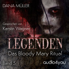 Hörbuch Legenden Band 5  - Autor Dana Müller   - gelesen von Kerstin Wagner