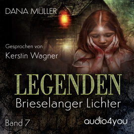 Hörbuch Legenden Band 7  - Autor Dana Müller   - gelesen von Kerstin Wagner