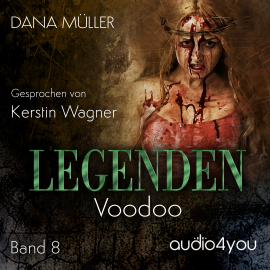Hörbuch Legenden Band 8  - Autor Dana Müller   - gelesen von Kerstin Wagner