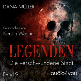 Hörbuch Legenden Band 9  - Autor Dana Müller   - gelesen von Kerstin Wagner