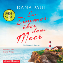 Hörbuch Ein Zimmer über dem Meer  - Autor Dana Paul   - gelesen von Elena Wilms