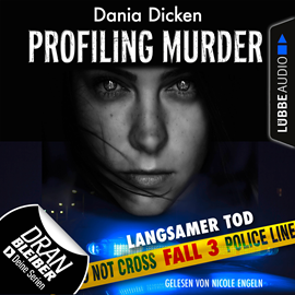 Hörbuch Langsamer Tod (Laurie Walsh - Profiling Murder 3)  - Autor Dania Dicken   - gelesen von Nicole Engeln