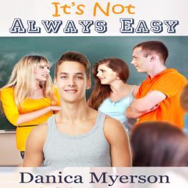 Hörbuch It's Not Always Easy (Unabridged)  - Autor Danica Myerson   - gelesen von Jeannie Lin