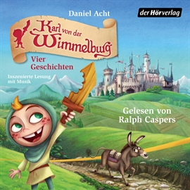 Hörbuch Karl von der Wimmelburg  - Autor Daniel Acht   - gelesen von Ralph Caspers