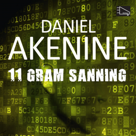 Hörbuch 11 gram sanning  - Autor Daniel Akenine   - gelesen von Mats Eklund