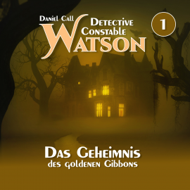 Hörbuch Das Geheimnis des goldenen Gibbons  - Autor Daniel Call   - gelesen von Schauspielergruppe