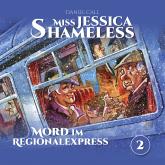 Miss Jessica Shameless, Folge 2: Mord im Regionalexpress