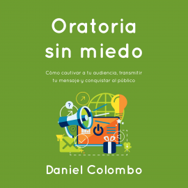 Hörbuch Oratoria sin miedo  - Autor Daniel Colombo   - gelesen von Por definir