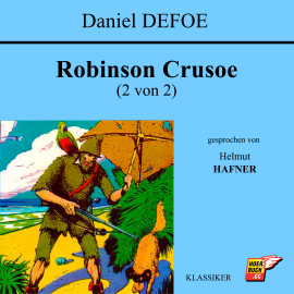 Hörbuch Robinson Crusoe (2 von 2)  - Autor Daniel Defoe   - gelesen von Helmut Hafner