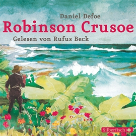 Hörbuch Robinson Crusoe  - Autor Daniel Defoe   - gelesen von Rufus Beck