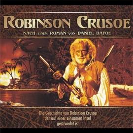 Hörbuch Robinson Crusoe  - Autor Daniel Dafoe   - gelesen von Ralf Steuernagel