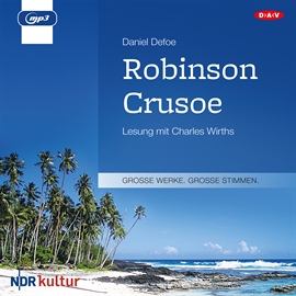 Hörbuch Robinson Crusoe  - Autor Daniel Defoe   - gelesen von Charles Wirths