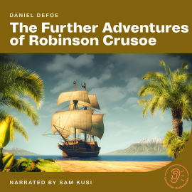 Hörbuch The Further Adventures of Robinson Crusoe  - Autor Daniel Defoe   - gelesen von Schauspielergruppe