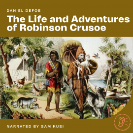 Hörbuch The Life and Adventures of Robinson Crusoe  - Autor Daniel Defoe   - gelesen von Schauspielergruppe