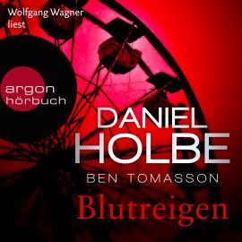 Hörbuch Blutreigen - Ein Sabine-Kaufmann-Krimi, Band 5 (Ungekürzte Lesung)  - Autor Daniel Holbe, Ben Tomasson   - gelesen von Wolfgang Wagner