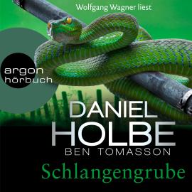 Hörbuch Schlangengrube - Ein Sabine-Kaufmann-Krimi, Band 7 (Ungekürzte Lesung)  - Autor Daniel Holbe, Ben Tomasson   - gelesen von Wolfgang Wagner