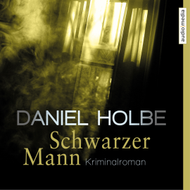 Hörbuch Schwarzer Mann  - Autor Daniel Holbe   - gelesen von Herbert Schäfer