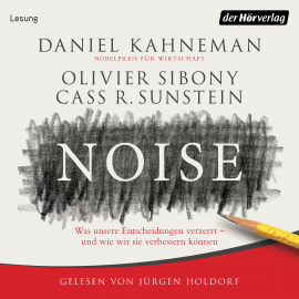 Hörbuch Noise  - Autor Daniel Kahneman   - gelesen von Jürgen Holdorf