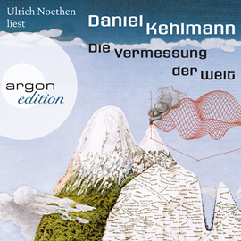 Hörbuch Die Vermessung der Welt  - Autor Daniel Kehlmann   - gelesen von Ulrich Noethen