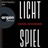Hörbuch Lichtspiel (Ungekürzte Lesung)  - Autor Daniel Kehlmann   - gelesen von Ulrich Noethen