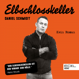 Hörbuch Elbschlosskeller  - Autor Daniel Schmidt   - gelesen von Daniel Schmidt