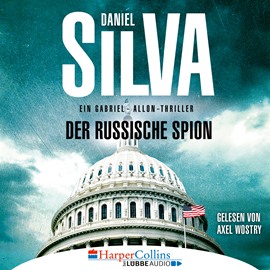 Hörbuch Der russische Spion  - Autor Daniel Silva   - gelesen von Axel Wostry