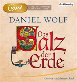 Hörbuch Das Salz der Erde  - Autor Daniel Wolf   - gelesen von Johannes Steck