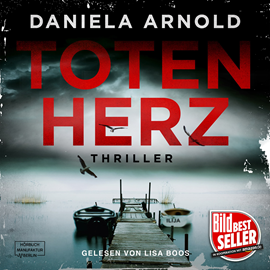 Hörbuch Totenherz  - Autor Daniela Arnold.   - gelesen von Lisa Boos.