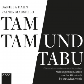 Hörbuch Tamtam und Tabu  - Autor Daniela Dahn   - gelesen von Markus Böker