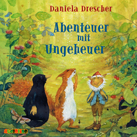 Hörbuch Abenteuer mit Ungeheuer  - Autor Daniela Drescher   - gelesen von Svenja Pages