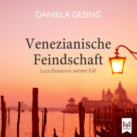 Hörbuch Venezianische Feindschaft  - Autor Daniela Gesing   - gelesen von Günter Schoßböck