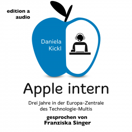 Hörbuch Apple intern  - Autor Daniela Kickl   - gelesen von Franziska Singer