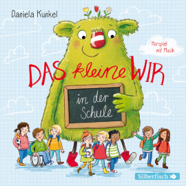 Hörbuch Das kleine WIR in der Schule  - Autor Daniela Kunkel   - gelesen von Anja Herrenbrück