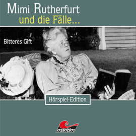 Hörbuch Bitteres Gift (Mimi Rutherfurt und die Fälle... 29)  - Autor Daniela Wakonigg   - gelesen von Schauspielergruppe