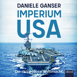 Hörbuch Imperium USA  - Autor Dr. Daniele Ganser   - gelesen von Dr. Daniele Ganser
