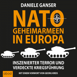 Hörbuch Nato-Geheimarmeen in Europa  - Autor Daniele Ganser   - gelesen von Markus Böker