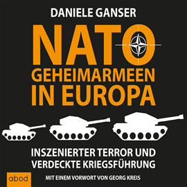 Hörbuch Nato-Geheimarmeen in Europa  - Autor Dr. Daniele Ganser   - gelesen von Markus Böker