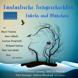 Hörbuch Fantastische Tiergeschichten, Fabeln und Märchen  - Autor Daniil Charms   - gelesen von Schauspielergruppe