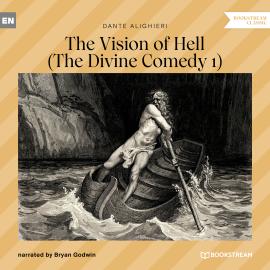 Hörbuch The Vision of Hell - The Divine Comedy 1 (Unabridged)  - Autor Dante Alighieri   - gelesen von Bryan Godwin
