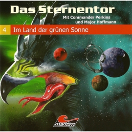 Hörbuch Im Land der grünen Sonne (Das Sternentor 4)  - Autor H.G. Francis   - gelesen von Ernst Meincke