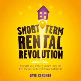 Hörbuch Short Term Rental Revolution  - Autor Dave Cordner   - gelesen von Dave Cordner