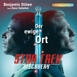 Hörbuch Star Trek: Discovery - Der ewige Ort  - Autor Dave Galanter   - gelesen von Benjamin Stöwe