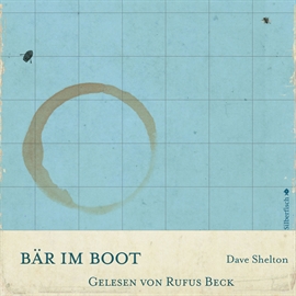 Hörbuch Bär im Boot  - Autor Dave Shelton   - gelesen von Rufus Beck