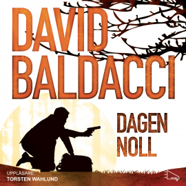 Hörbuch Dagen noll  - Autor David Baldacci   - gelesen von Torsten Wahlund
