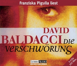 Hörbuch Die Verschwörung  - Autor David Baldacci   - gelesen von Franziska Pigulla