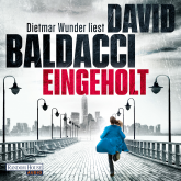 Hörbuch Eingeholt  - Autor David Baldacci   - gelesen von Dietmar Wunder