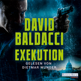 Hörbuch Exekution  - Autor David Baldacci   - gelesen von Dietmar Wunder