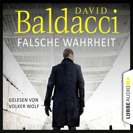 Hörbuch Falsche Wahrheit - Will Robies vierter Fall  - Autor David Baldacci   - gelesen von Volker Wolf